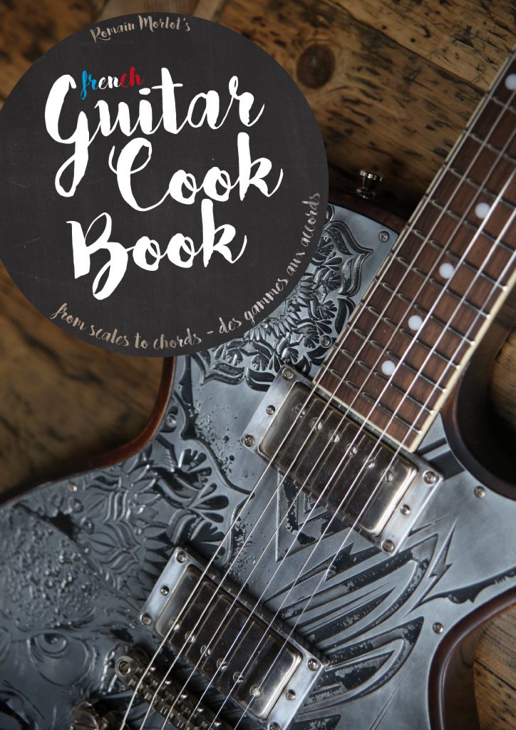 Interview Romain Morlot : le Guitar Cook Book v2 arrive !