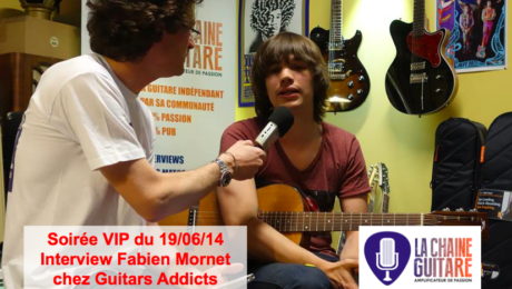 Interview Fabien Mornet - Soirée VIP #1 chez @GuitarsAddicts