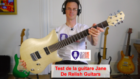 Test Guitare : la Jane de Relish Guitars, une belle helvète innovante !