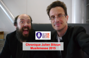 Chronique Julien Bitoun (@beurks) sur le @Musikmesse 2015