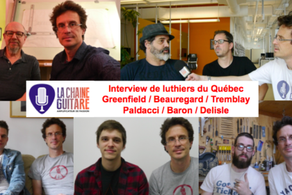 Interview de luthiers du Québec