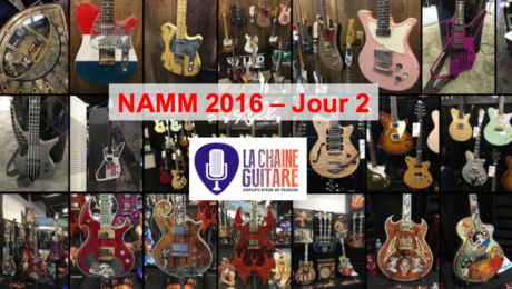 NAMM 2016 Jour 2 - La journée clef du show