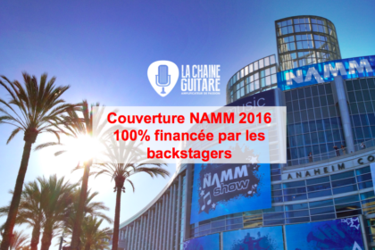 Couverture NAMM 2016 100% financée par les backstagers