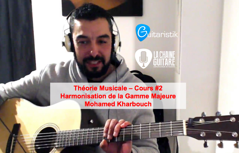 Harmonisation Gamme Majeure par Mohamed Kharbouch - Théorie Musicale - Cours #2