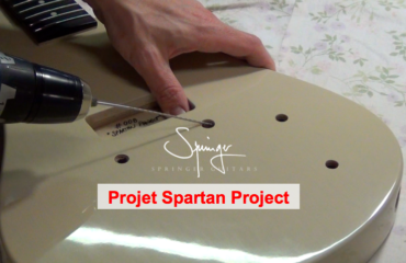 #15 Projet Spartan @SpringerGuitars - Montage guitare