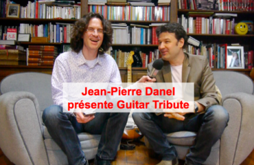 Jean-Pierre Danel présente Guitar Tribute
