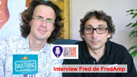 Interview FredAmp au Festival Guitare Issoudun