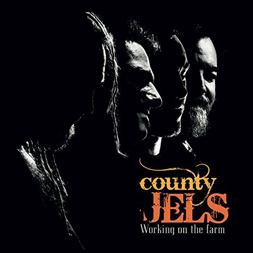 County Jels - Working on the Farm
