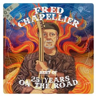 Interview guitare à la main Fred Chapellier "25 Years On The Road"