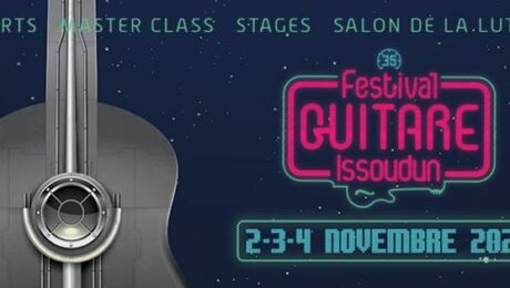 Festival Guitare Issoudun 2023 - Tout savoir grace à cette interview de Gérard Sadois